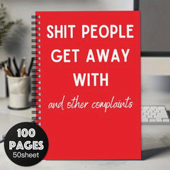 Funny Spiral Notebook Journal Sh t People Get Away with Notebook for Work