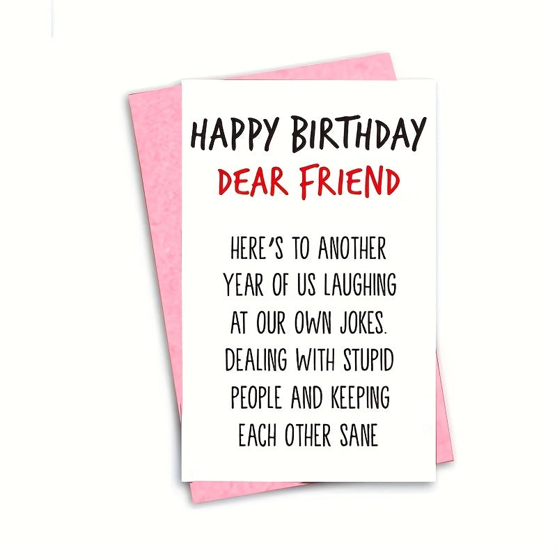 Funny Birthday Card For Him or Her - Perfect Birthday Gift