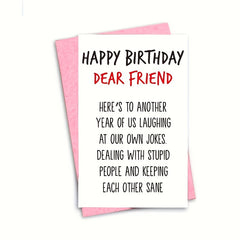 Funny Birthday Card For Him or Her - Perfect Birthday Gift