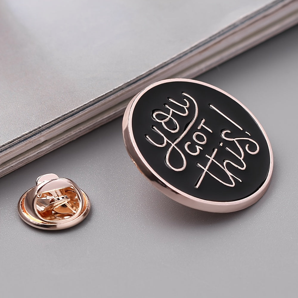 English Alphabet You Got This Round Alloy Pin Backpack Accessory