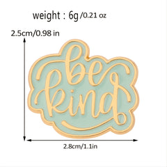Be Kind Engraved Enamel Pin Accessory Brooch