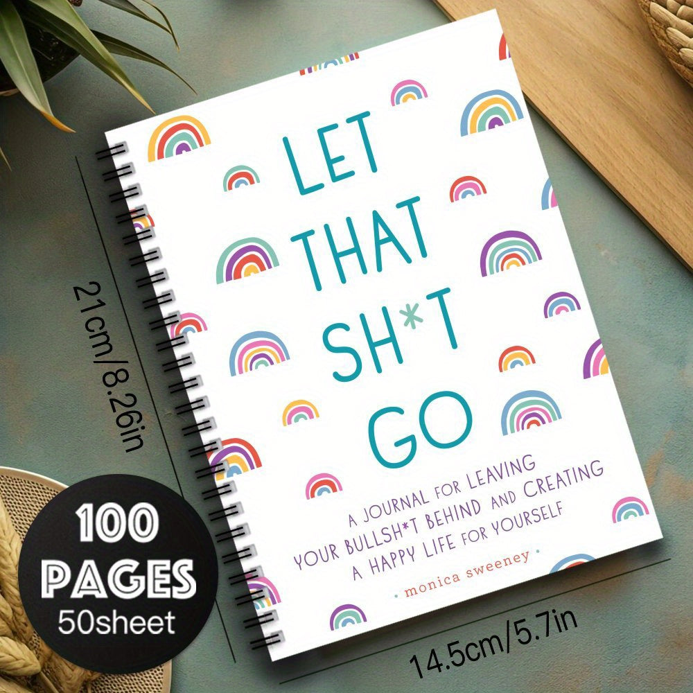 Let That S t Go Funny Notebook with Rainbow 100 Pages