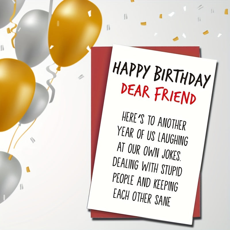 Funny Birthday Card For Him or Her - Perfect Birthday Gift