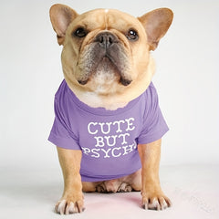 Dog Shirt But Psycho Letter Print Pet Dog Clothes Funny Pet T shirt