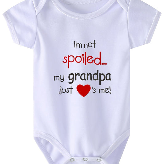 Casual I'm Not Spoiled My Grandpa Just Love Me Onesie for Baby Boys and Girls