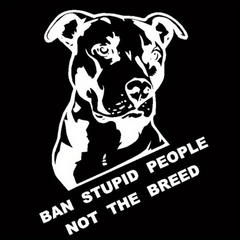 Ban Stupid People Not Breed Pitbull Car Sticker Decals Sliver