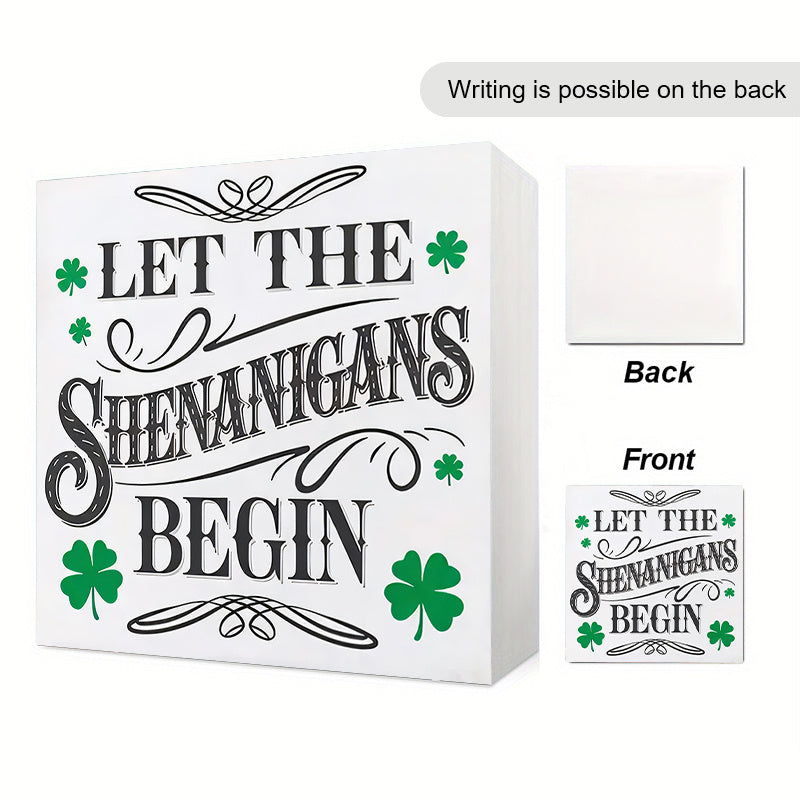 St Patrick's 'Let The Shenanigans Begin' Sign PVC Green