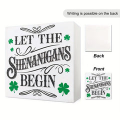 St Patrick's 'Let The Shenanigans Begin' Sign PVC Green