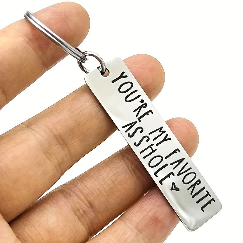 You're My Favorite A**hole Keychain For Men Funny Gift