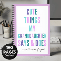 Granddaughter Quotes Spiral Notebook 100 Pages